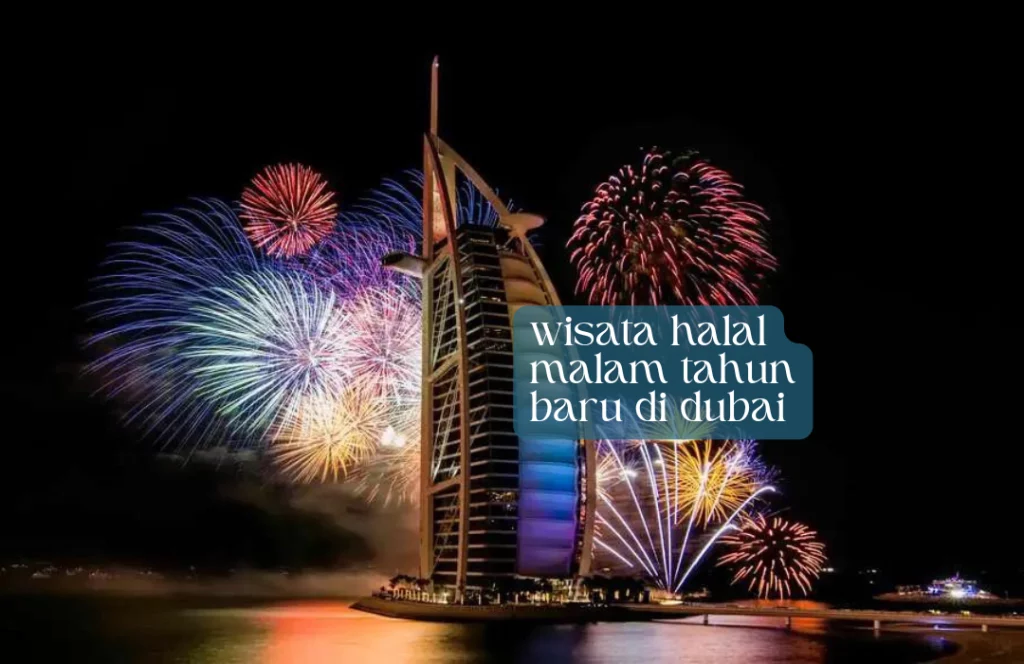 wisata-halal-malam-tahun-baru-di-dubai